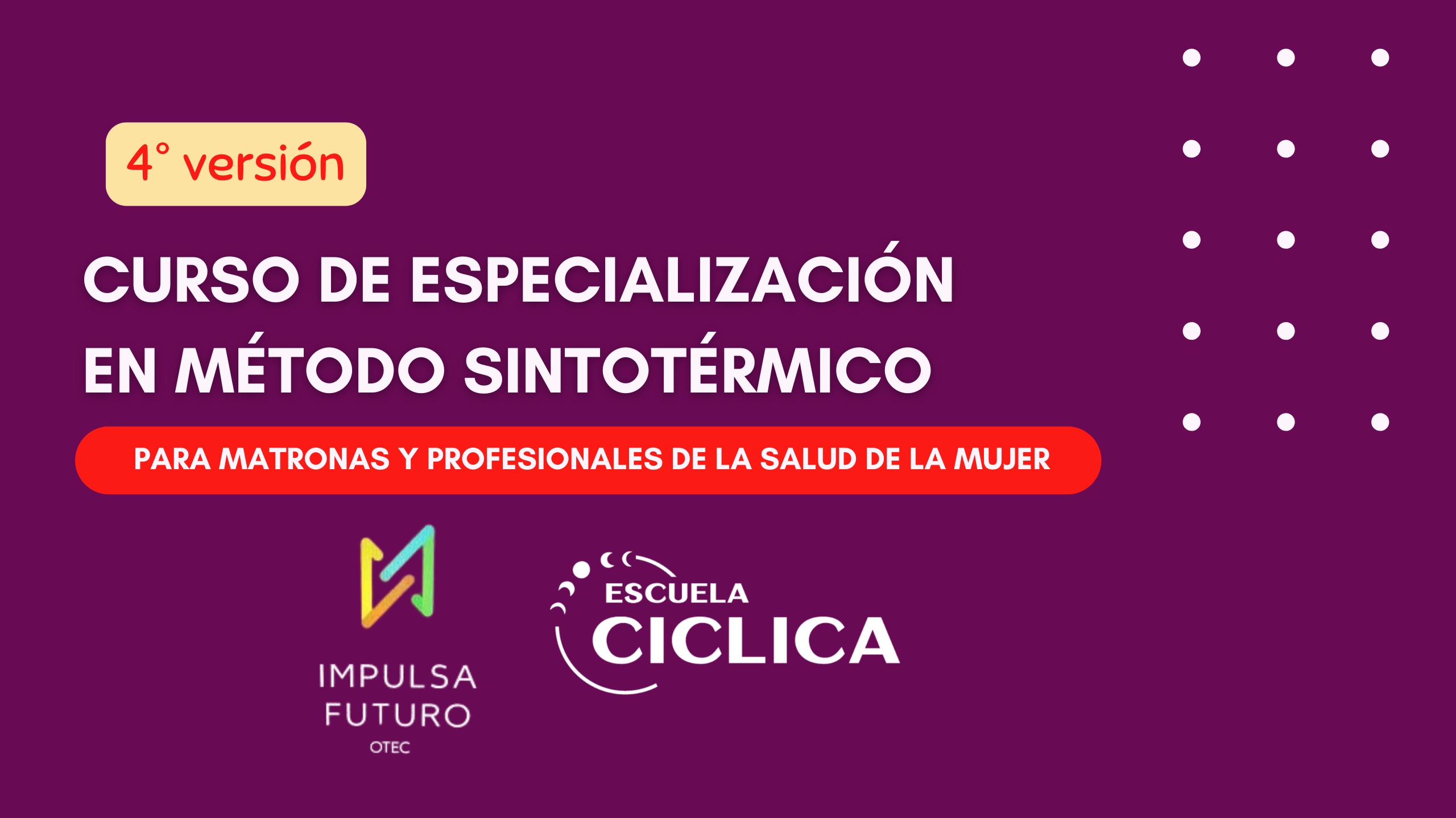 Curso de especialización en el método sintotérmico IV